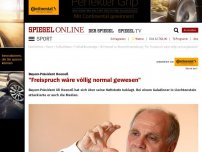 Bild zum Artikel: Bayern-Präsident Hoeneß: 'Freispruch wäre völlig normal gewesen'