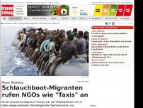 Bild zum Artikel: Schlauchboot-Migranten rufen NGOs wie 'Taxis' an