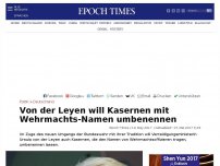 Bild zum Artikel: Von der Leyen will Kasernen mit Wehrmachts-Namen umbenennen