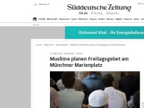 Bild zum Artikel: Muslime planen Freitagsgebet am Münchner Marienplatz
