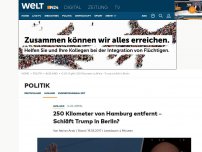 Bild zum Artikel: G-20-Gipfel: 250 Kilometer von Hamburg entfernt - Trump schläft in Berlin