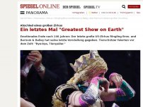 Bild zum Artikel: Abschied eines großen Zirkus': Ein letztes Mal 'Greatest Show on Earth'