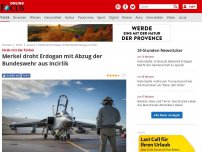 Bild zum Artikel: Streit mit der Türkei - Merkel droht Erdogan mit Abzug der Bundeswehr aus Incirlik
