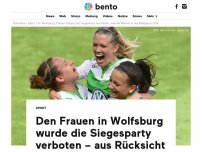 Bild zum Artikel: Den Frauen in Wolfsburg wurde die Siegesparty verboten – aus Rücksicht auf die Männer