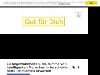 Bild zum Artikel: 10 Angewohnheiten, die dumme von intelligenten Menschen unterscheiden. Nr. 9 hätte ich niemals erwartet!