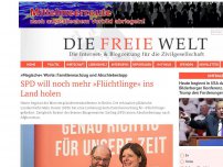 Bild zum Artikel: SPD will noch mehr »Flüchtlinge« ins Land holen