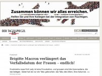 Bild zum Artikel: Brigitte Macron verlängert das Verfallsdatum der Frauen – endlich!