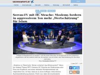 Bild zum Artikel: Servus-TV mit HC Strache: Moslems fordern in aggressivem Ton mehr „Wertschätzung“ für Islam