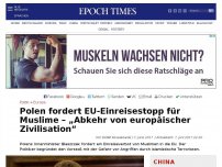 Bild zum Artikel: Polen fordert EU-Einreisestopp für Muslime