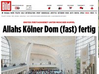 Bild zum Artikel: Erstes Freitagsgebet - Allahs Kölner Dom (fast) fertig