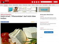 Bild zum Artikel: EuGH urteilt - 'Pflanzenkäse' darf nicht Käse heißen