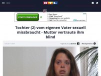 Bild zum Artikel: Tochter (2) vom eigenen Vater sexuell missbraucht - Mutter vertraute ihm blind