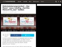 Bild zum Artikel: Diskriminierungsverbot: „Der Mann“ muss künftig „Der/Die Mensch*In_nen“ heißen