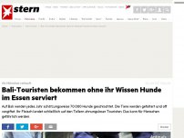 Bild zum Artikel: Als Hühnchen verkauft: Bali-Touristen bekommen ohne ihr Wissen Hunde im Essen serviert