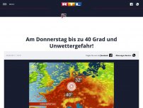 Bild zum Artikel: Am Donnerstag bis zu 40 Grad und Unwettergefahr!