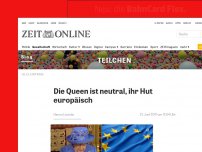 Bild zum Artikel: Die Queen ist neutral, ihr Hut europäisch