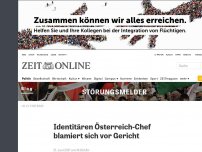 Bild zum Artikel: Identitären-Chef blamiert sich vor Gericht