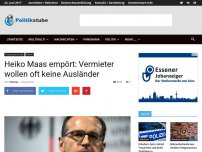 Bild zum Artikel: Heiko Maas empört: Vermieter wollen oft keine Ausländer