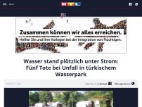 Bild zum Artikel: Wasser stand plötzlich unter Strom: Fünf Tote bei Unfall in türkischem Wasserpark