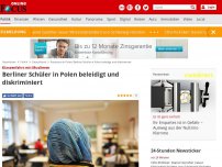Bild zum Artikel: Klassenfahrt mit Muslimen - Berliner Schüler in Polen beleidigt und diskriminiert