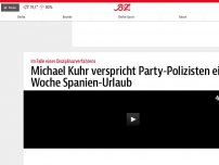 Bild zum Artikel: Michael Kuhr verspricht Party-Polizisten eine Woche Spanien-Urlaub