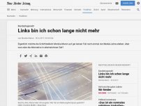 Bild zum Artikel: Bundestagswahl: Links bin ich schon lange nicht mehr