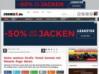 Bild zum Artikel: Keine weitere Strafe: Vettel kommt mit blauem Auge davon