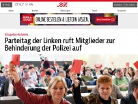 Bild zum Artikel: Parteitag der Linken ruft Mitglieder zur Behinderung der Polizei auf