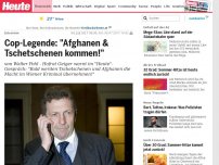 Bild zum Artikel: Interview:: Kripo-Chef: 'Afghanen & Tschetschenen kommen!'