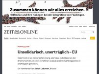 Bild zum Artikel: Flüchtlingspolitik: Unsolidarisch, unerträglich – EU