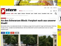 Bild zum Artikel: G20 in Hamburg: An den Schwarzen Block: Verpisst euch aus unserer Stadt!