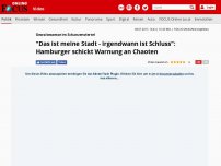 Bild zum Artikel: Gewaltexzesse im Schanzenviertel - 'Das ist meine Stadt- irgendwann ist Schluss': Hamburger schickt Warnung an Chaoten