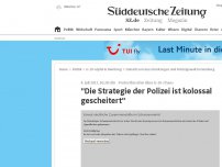 Bild zum Artikel: 'Die Strategie der Polizei ist kolossal gescheitert'