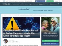 Bild zum Artikel: Forscherin verkündet Durchbruch in Krebs-Therapie - bis die Uni-Klinik ihre Beiträge löscht