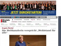 Bild zum Artikel: Angela Merkel: Die Weltkanzlerin verspricht „Wohlstand für alle“