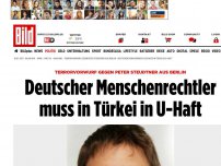 Bild zum Artikel: Terrorvorwurf - Deutscher Menschenrechtler muss in der Türkei in Haft