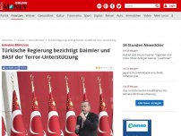 Bild zum Artikel: Geheime BKA-Liste - Türkische Regierung bezichtigt Daimler und BASF der Terror-Unterstützung