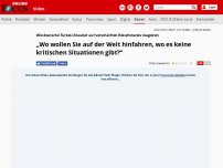 Bild zum Artikel: Wie deutsche Türkei-Urlauber auf verschärften Reisehinweis reagieren - „Wo wollen Sie auf der Welt hinfahren, wo es keine kritischen Situationen gibt?“