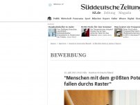 Bild zum Artikel: 'Menschen mit dem größten Potenzial fallen durchs Raster'