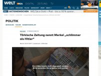 Bild zum Artikel: Stimmungsmache: Türkische Zeitung nennt Merkel 'schlimmer als Hitler'