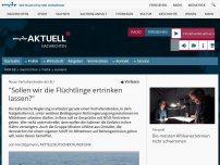 Bild zum Artikel: 'Sollen wir die Flüchtlinge ertrinken lassen?'