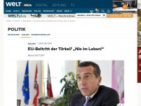 Bild zum Artikel: Christian Kern: EU-Beitritt der Türkei? 'Nie im Leben!'