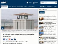 Bild zum Artikel: Wuppertaler Türke wegen 'Präsidentenbeleidigung' in Haft