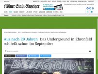 Bild zum Artikel: Aus nach 29 Jahren: Underground in Ehrenfeld schließt schon im September