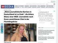 Bild zum Artikel: „Meine journalistische Karriere in Deutschland ist zu Ende“: die bittere Bilanz einer WDR-Journalistin nach ihrem umstrittenen Zitat in der Flüchtlingskrise