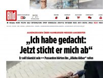 Bild zum Artikel: Zeugen der Messer-Attacke - „Ich habe gedacht: Jetzt sticht er mich ab“