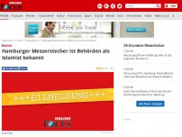 Bild zum Artikel: Bericht - Hamburger Messerstecher ist Behörden als Islamist bekannt