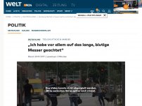 Bild zum Artikel: Tödliche Attacke in Hamburg: 'Ich habe vor allem auf das lange blutige Messer geachtet'