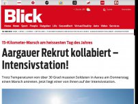 Bild zum Artikel: 15-Kilometer-Marsch am heissesten Tag des Jahres: Aargauer Rekrut kollabiert – Intensivstation!