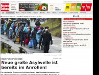 Bild zum Artikel: Neue große Asylwelle ist bereits im Anrollen